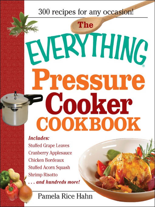 Title details for The Everything Pressure Cooker Cookbook by Pamela Rice Hahn - Available